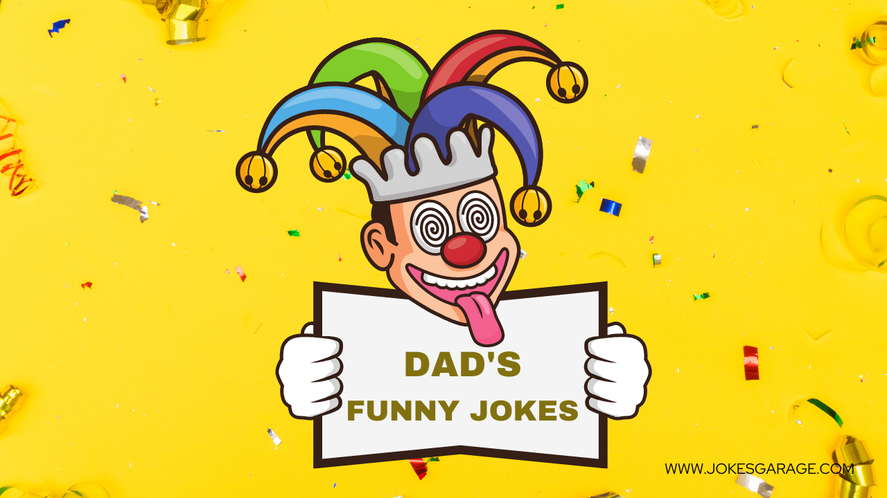 60 Funny Dad Jokes For Kids Jokes Garage