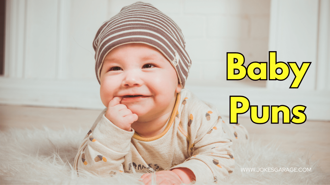 57 Funny Baby Puns & Jokes - Jokes Garage