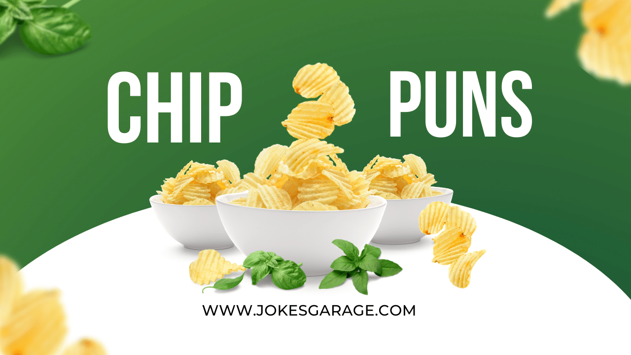 78 Yummy Chip Puns - Jokes Garage