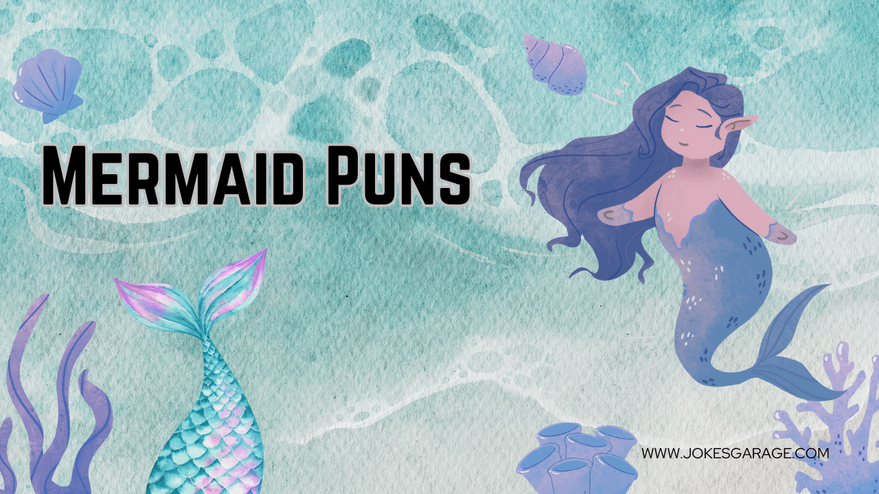 100 Funny Mermaid Puns - Jokes Garage