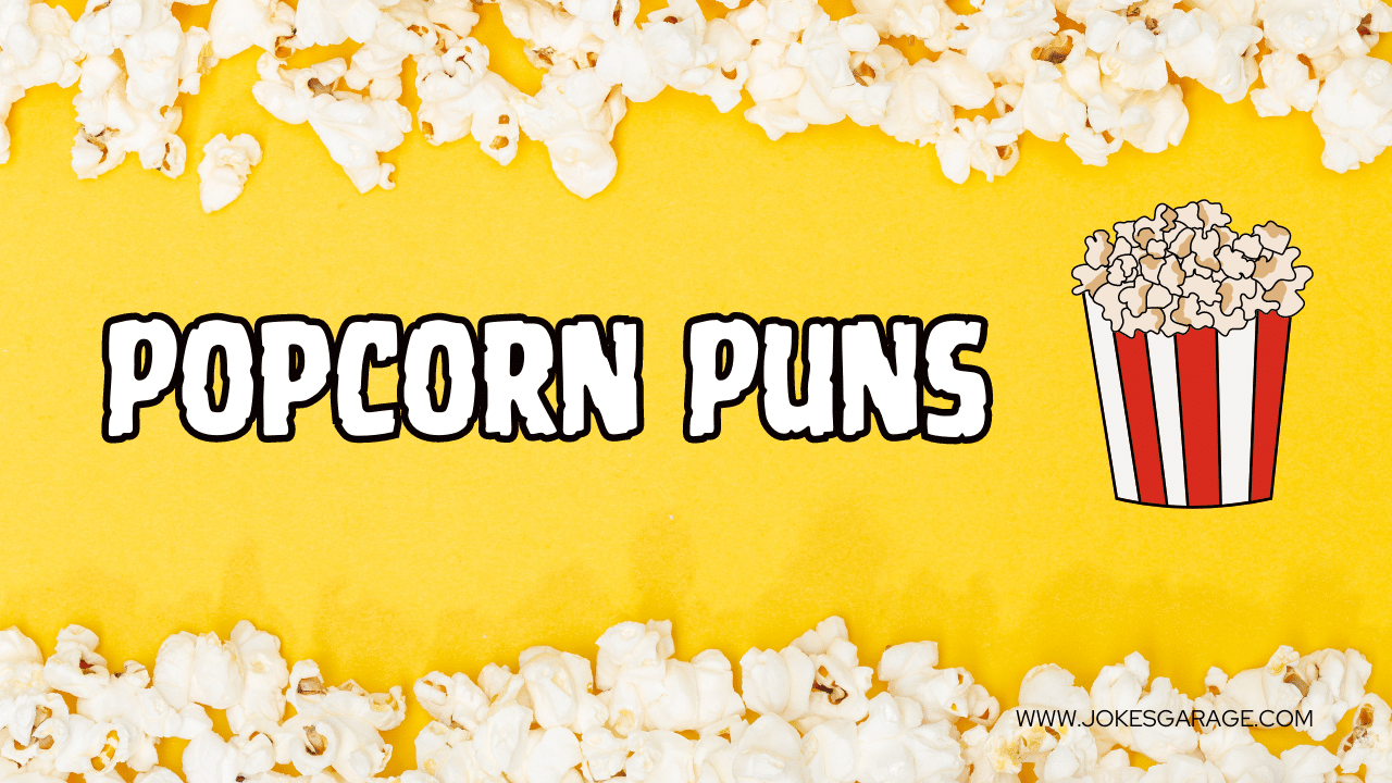 98 Tasty Popcorn Puns Jokes Garage