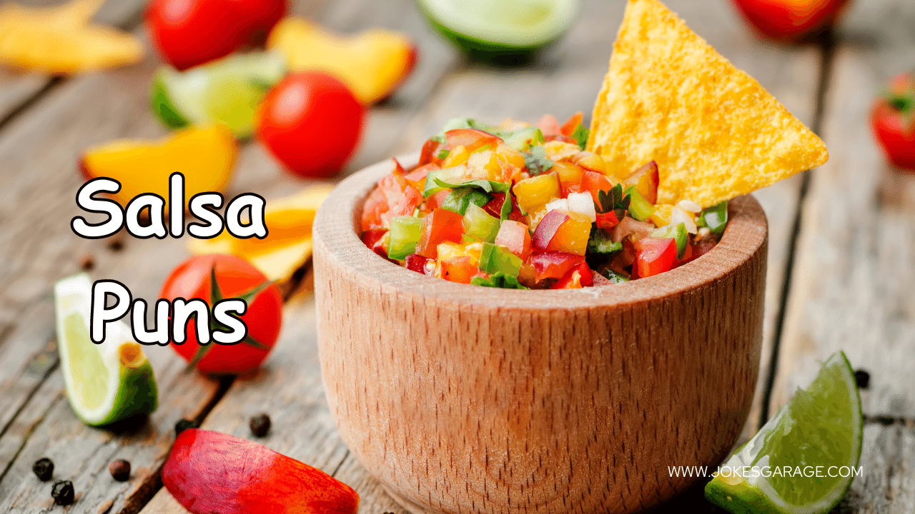 104 Spicy Salsa Puns - Jokes Garage